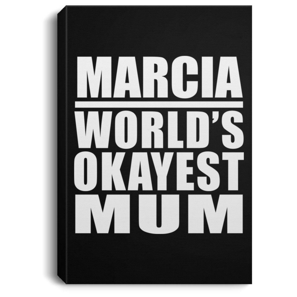 Marcia World's Okayest Mum - Canvas Portrait