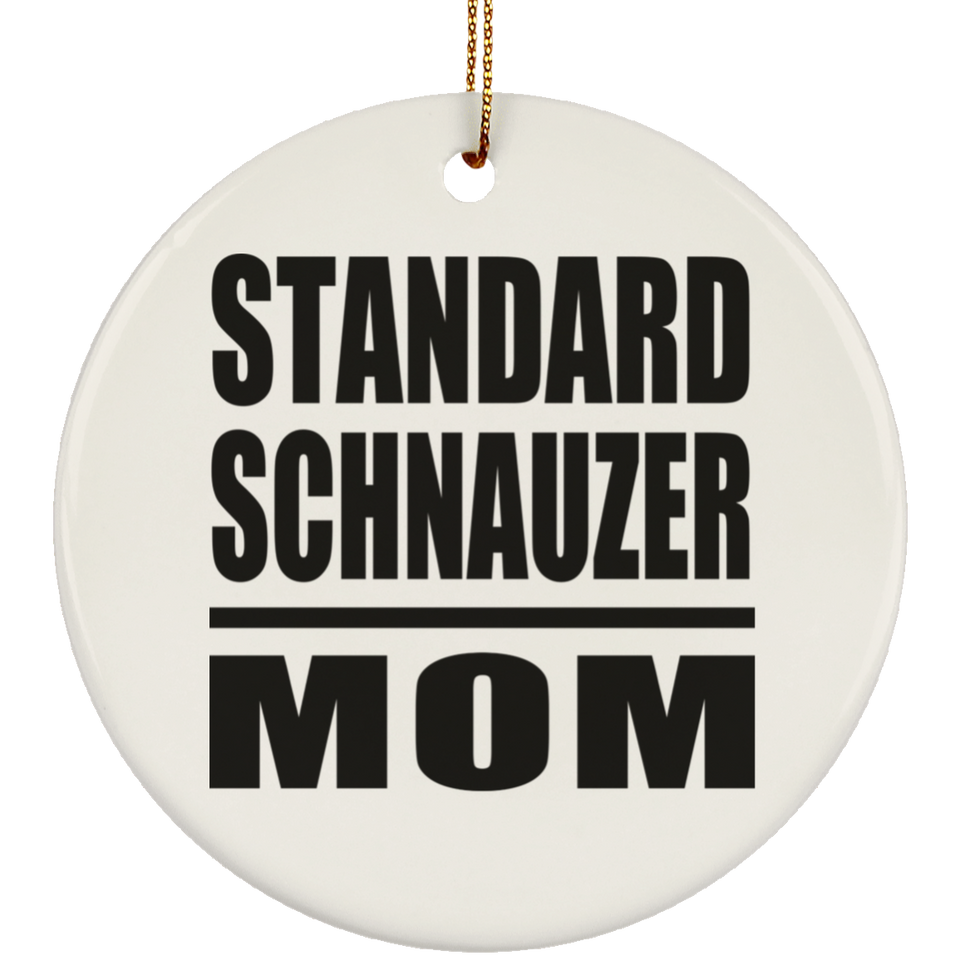 Standard Schnauzer Mom - Circle Ornament