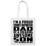 Proud Court Reporter Dad Of Awesome Son - Tote Bag White