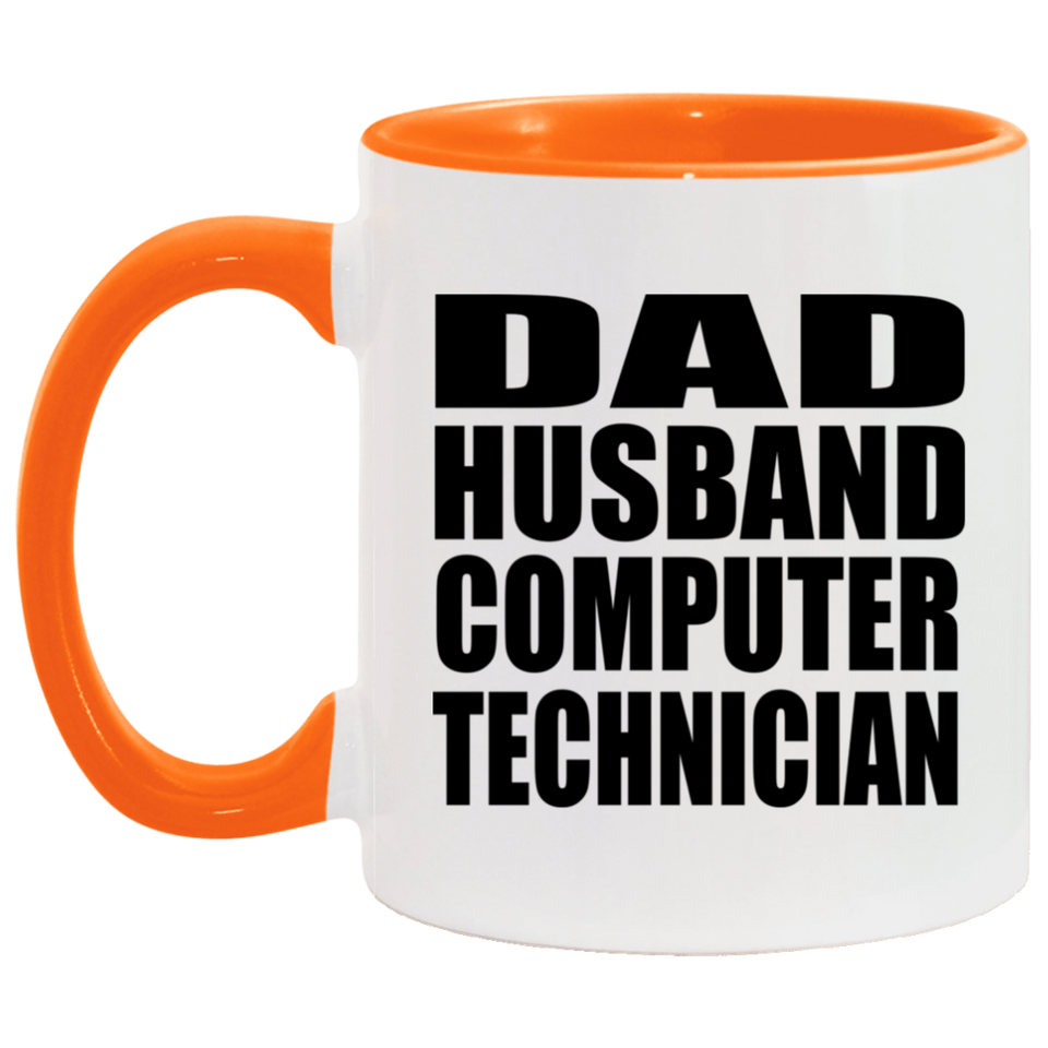 Dad Husband Computer Technician - 11oz Accent Mug Orange