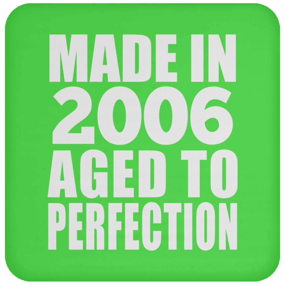 18th Birthday Made In 2006 Aged to Perfection - Drink Coaster