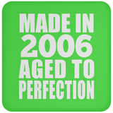 18th Birthday Made In 2006 Aged to Perfection - Drink Coaster