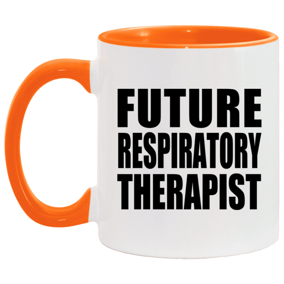 Future Respiratory Therapist - 11oz Accent Mug Orange