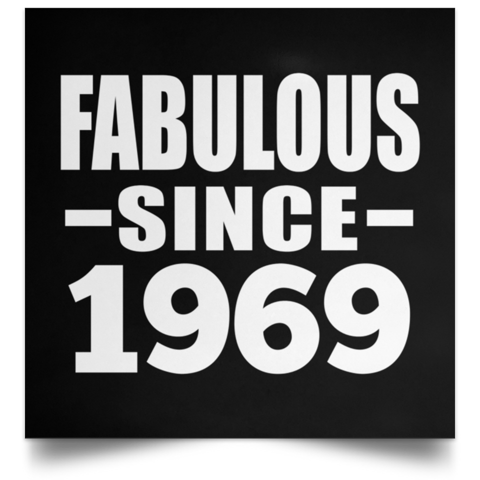 55th Birthday Fabulous Since 1969 - Poster Square
