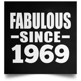 55th Birthday Fabulous Since 1969 - Poster Square