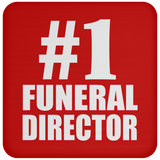 Number One #1 Funeral Director - Drink Coaster