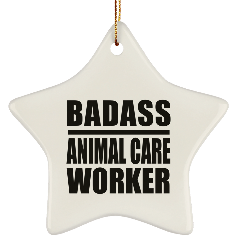 Badass Animal Care Worker - Star Ornament