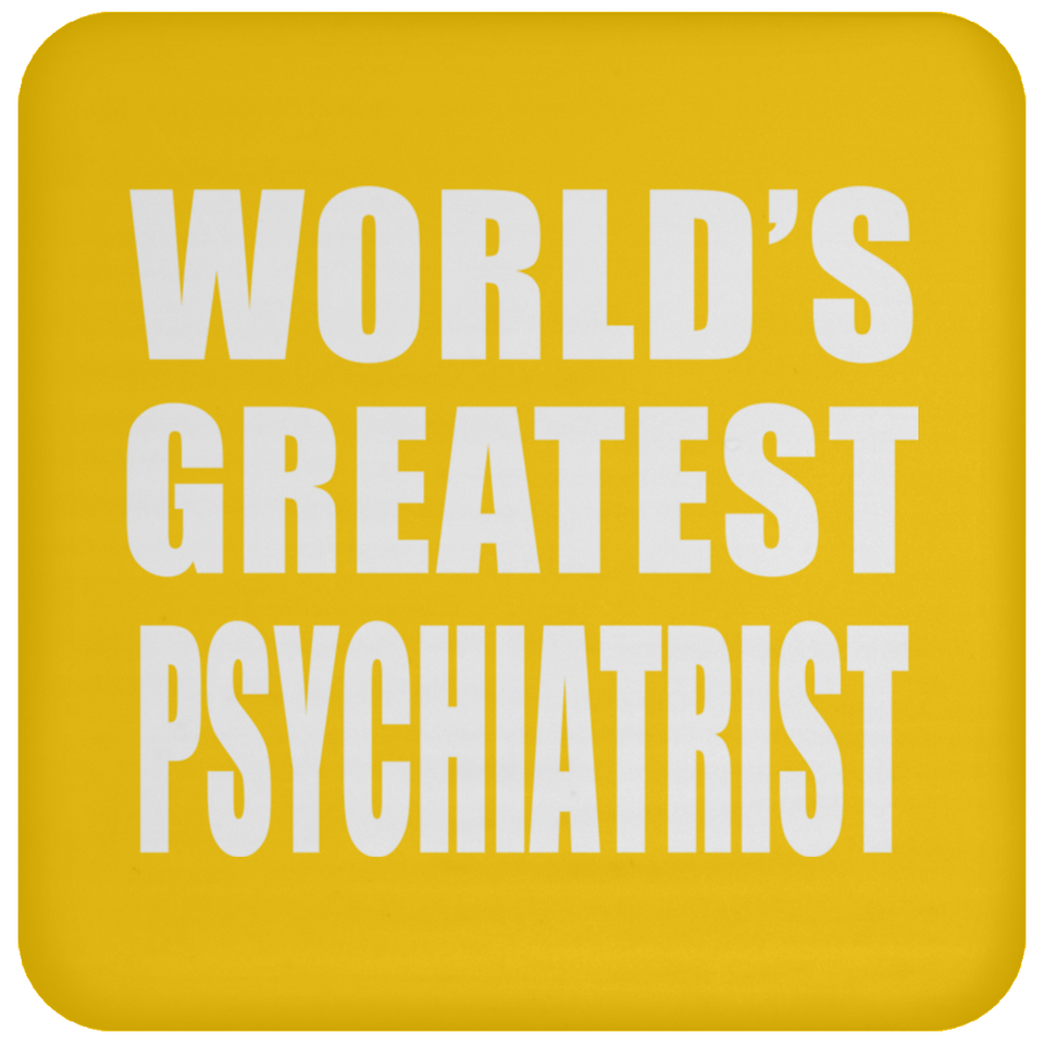 World's Greatest Psychiatrist - Drink Coaster