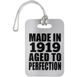 105th Birthday Made In 1919 Aged to Perfection - Luggage Bag Tag