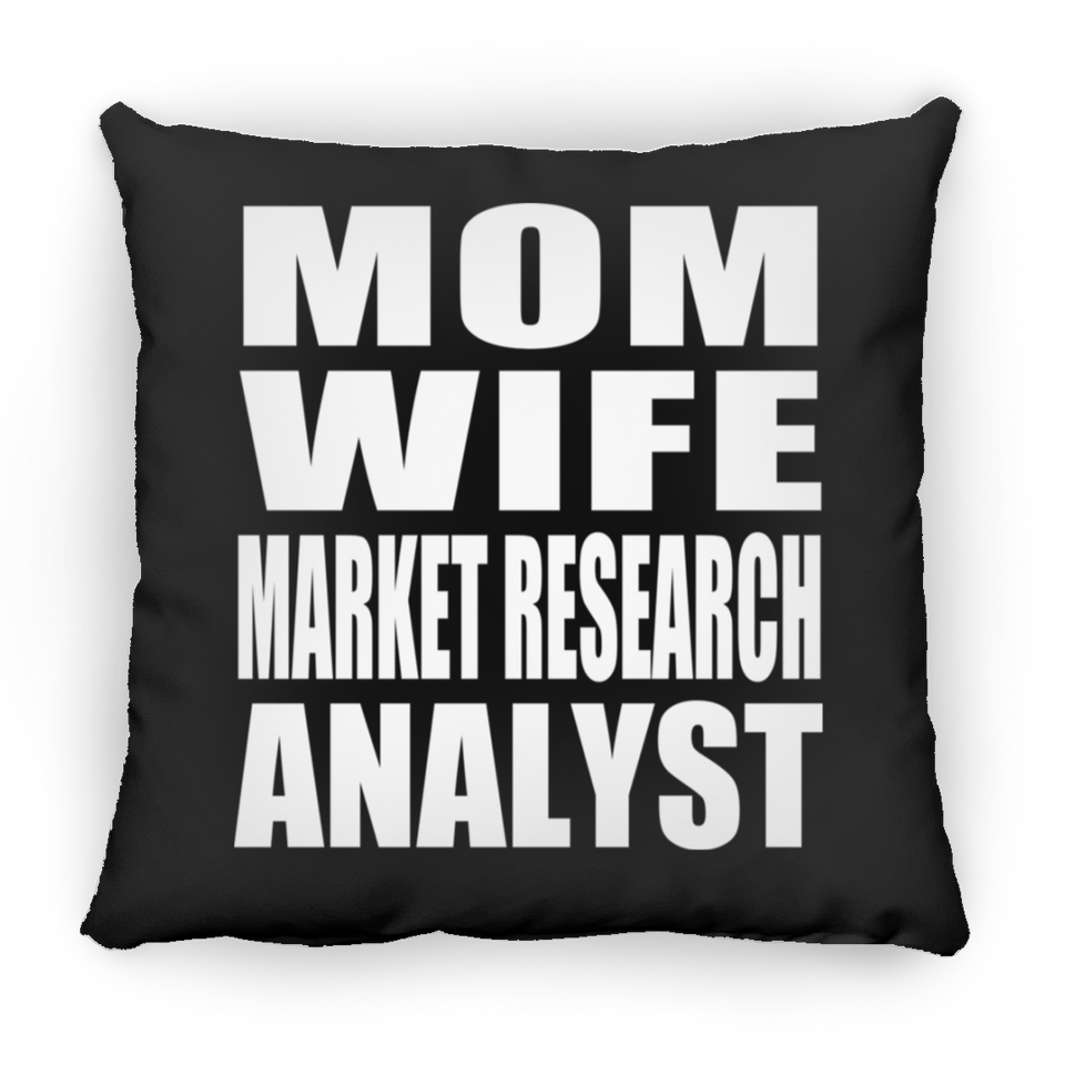 Mom Wife Market Research Analyst - Throw Pillow Black