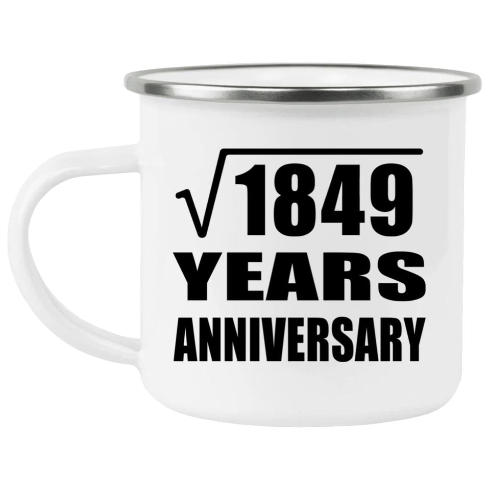 43rd Anniversary Square Root of 1849 Years Anniversary - 12oz Camping Mug