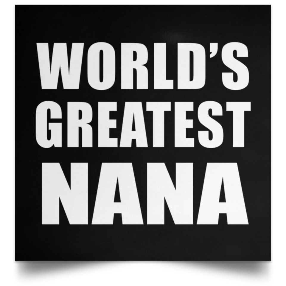 World's Greatest Nana - Poster Square