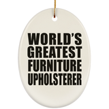 World's Greatest Furniture Upholsterer - Oval Ornament