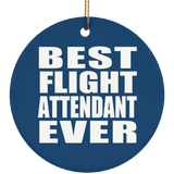 Best Flight Attendant Ever - Circle Ornament