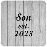 Son Established Est. 2023 - Drink Coaster F