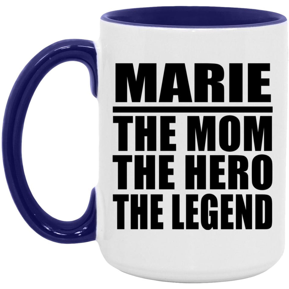 Marie The Mom The Hero The Legend - 15oz Accent Mug Purple