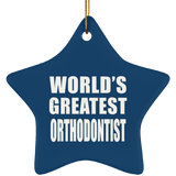 World's Greatest Orthodontist - Star Ornament