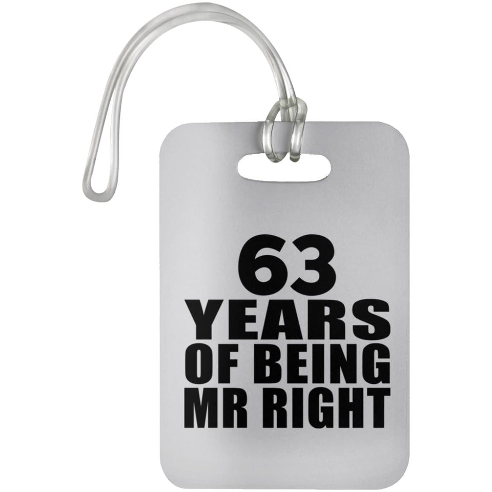 63rd Anniversary 63 Years Of Being Mr Right - Luggage Bag Tag