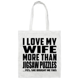 I Love My Wife More Than Jigsaw Puzzles - Tote Bag White