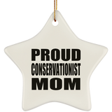 Proud Conservationist Mom - Star Ornament