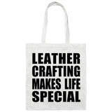 Leather Crafting Makes Life Special - Tote Bag White