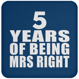 5th Anniversary 5 Years Of Being Mrs Right - Drink Coaster