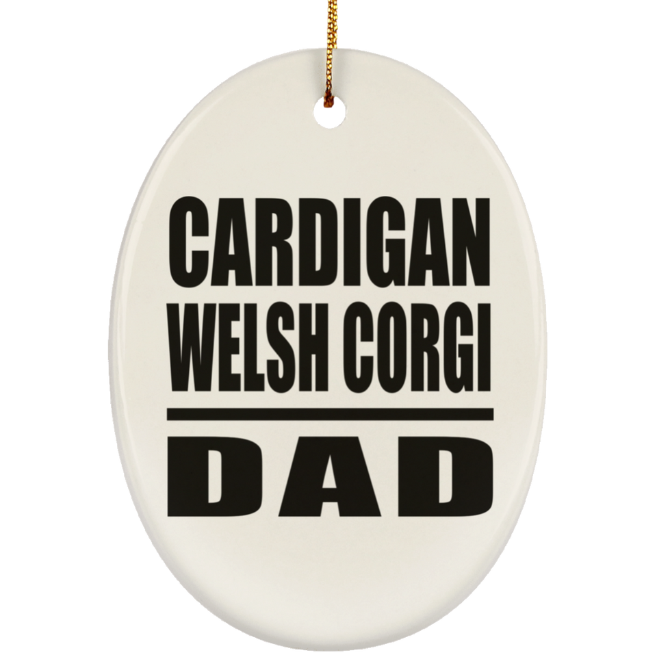 Cardigan Welsh Corgi Dad - Oval Ornament