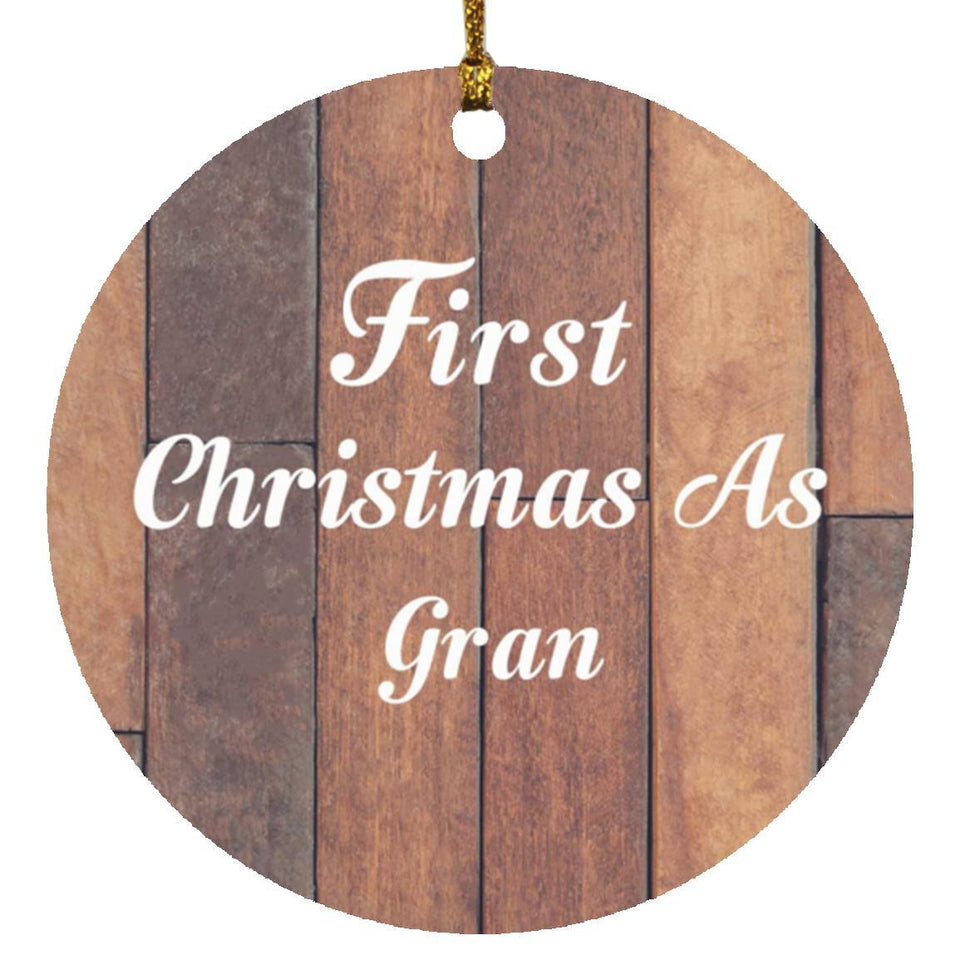 First Christmas As Gran - Circle Ornament E