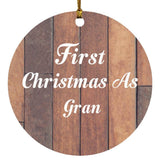 First Christmas As Gran - Circle Ornament E