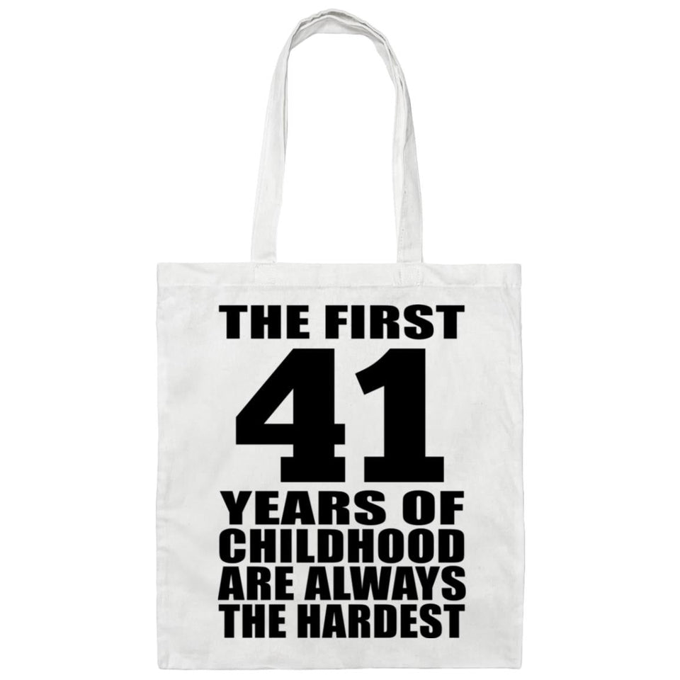 41st Birthday First 41 Years of Childhood Are The Hardest - Tote Bag White
