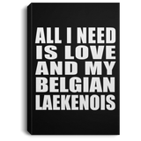 All I Need Is Love And My Belgian Laekenois - Canvas Portrait