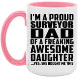 Proud Surveyor Dad Of Awesome Daughter - 15oz Accent Mug Pink
