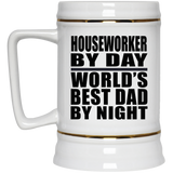 Houseworker By Day World's Best Dad By Night - Beer Stein