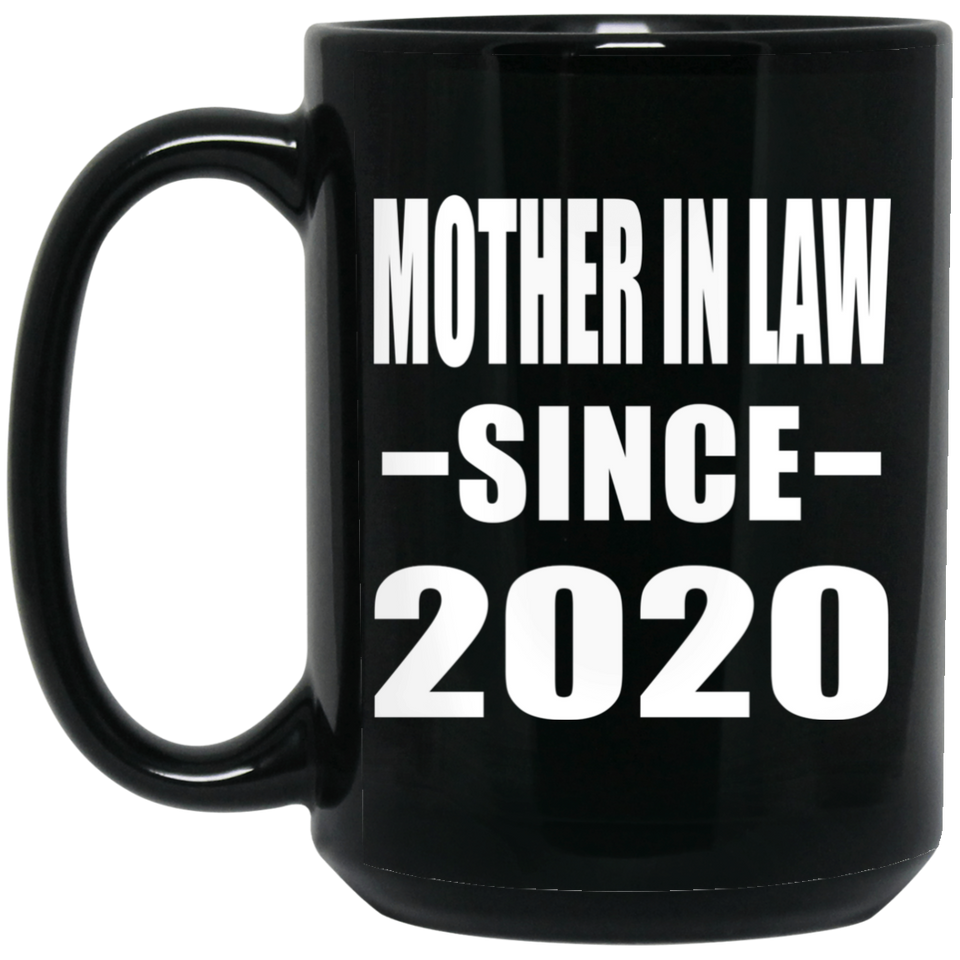 Mother In Law Since 2020 - 15oz Coffee Mug Black