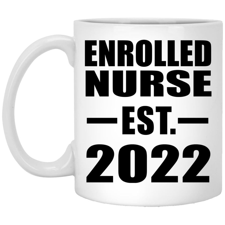 Enrolled Nurse Established EST. 2022 - 11oz Coffee Mug