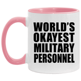 World's Okayest Military Personnel - 11oz Accent Mug Pink