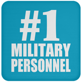 Number One #1 Military Personnel - Drink Coaster