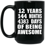 12th Birthday 12 Years 144 Months 4383 Days Of Awesome - 15oz Coffee Mug Black