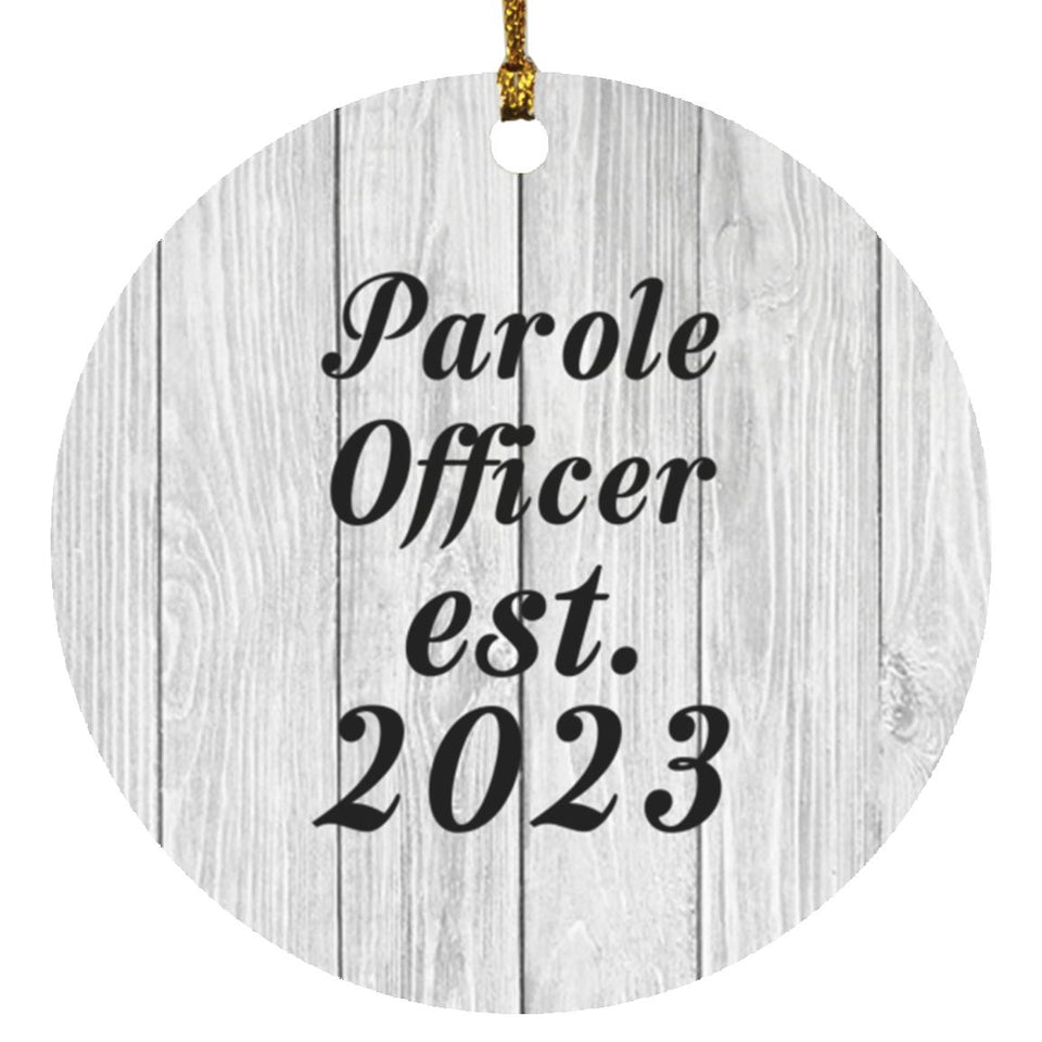 Parole Officer Established Est. 2023 - Circle Ornament F