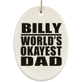 Billy World's Okayest Dad - Oval Ornament