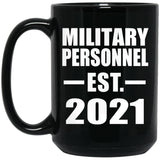 Military Personnel Established EST. 2021 - 15oz Coffee Mug Black