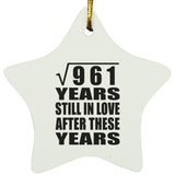 31st Anniversary Square Root of 961 Years Still In Love - Star Ornament