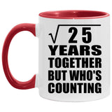 5th Anniversary Square Root of 25 Years Who's Counting - 11oz Accent Mug Red