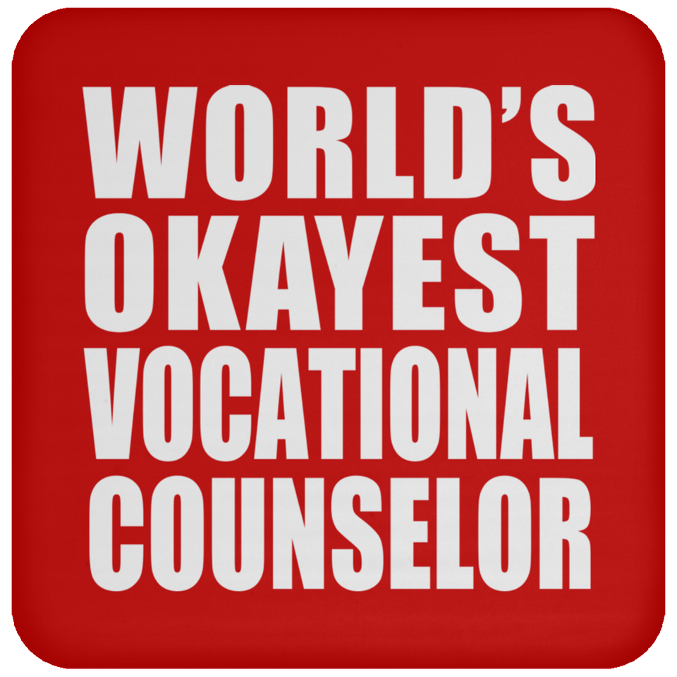World's Okayest Vocational Counselor - Drink Coaster