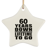60th Anniversary 60 Years Down Lifetime To Go - Star Ornament