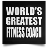 World's Greatest Fitness Coach - Poster Square