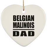 Belgian Malinois Dad - Heart Ornament