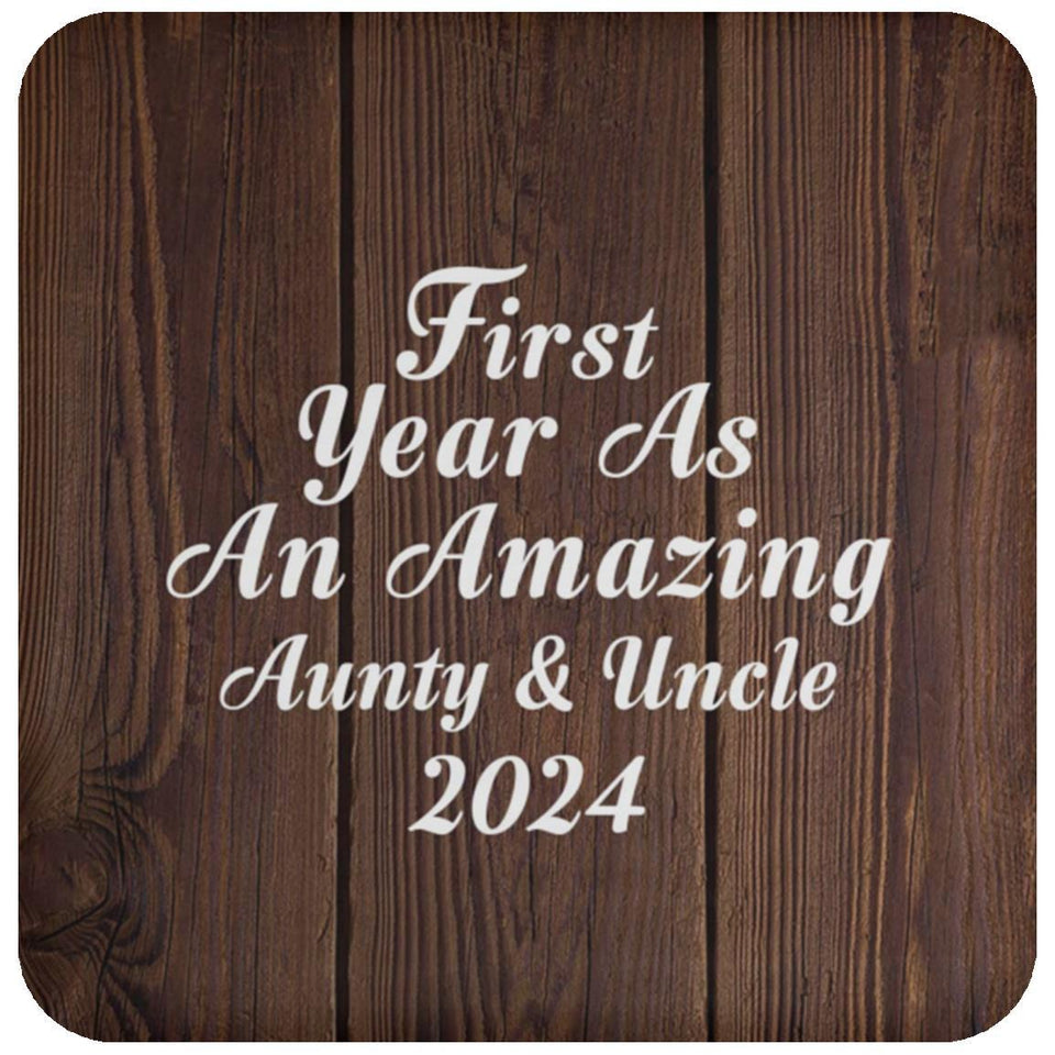 First Year As An Amazing Aunty & Uncle 2024 - Drink Coaster D