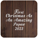 First Christmas As An Amazing Papaw 2023 - Drink Coaster D