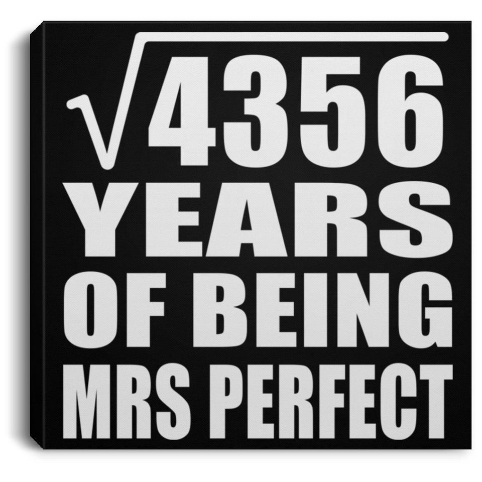 66th Anniversary Square Root of 4356 Years of Mrs Perfect - Canvas Square
